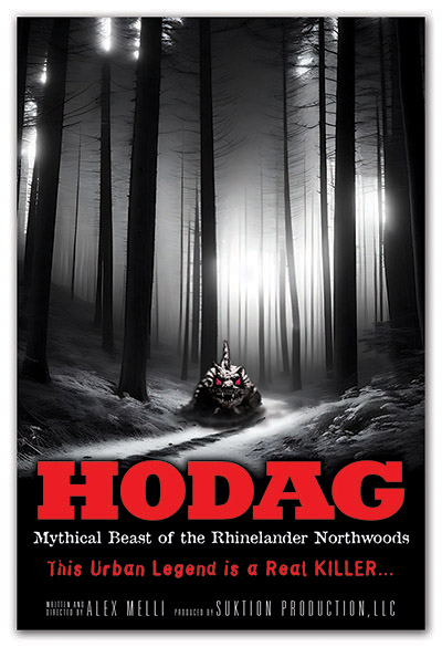 Hodag the movie Mythical beast of the Rhinelander Northwoods cryptid monster bigfoot urban legend wisconsin